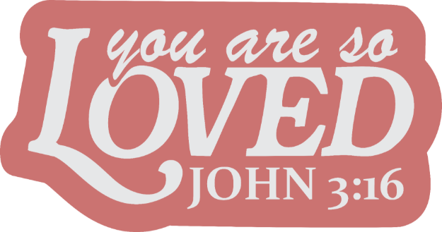 Picture of Vinyl Sticker - You Are So Loved - John 3:16