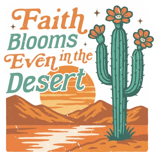 Picture of Vinyl Sticker - Faith Blooms Even in the Desert
