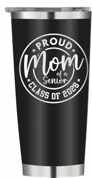 Picture of Proud Mom of a Senior - Class of 2026 on 20oz Stainless Tumbler